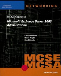 70-284 MCSE Guide to Microsoft Exchange Server 2003 Administration (Networking (Course Technology))