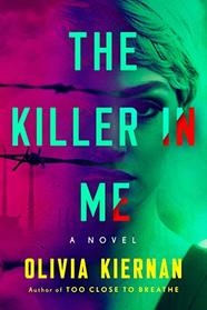 The Killer in Me: A Novel