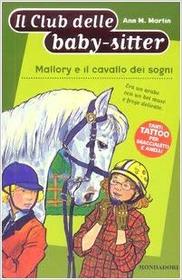 Mallory e il cavallo dei sogni (Mallory and the Dream Horse) (Baby-Sitters Club, No 54) (Italian Edition)