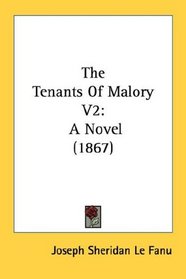 The Tenants Of Malory V2: A Novel (1867)