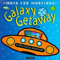 Galaxy Getaway (Math for Martians)