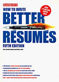 How to Write Better Resumes (5th Edition)