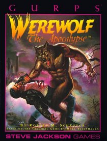GURPS Werewolf: The Apocalypse (GURPS: Generic Universal Role Playing System)