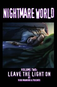 Nightmare World Volume 2: Leave The Light On