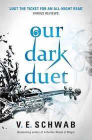 Our Dark Duet (Monsters of Verity, Bk 2)