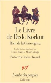 Le Livre de Dd Korkut dans la langue de la gent Oghuz