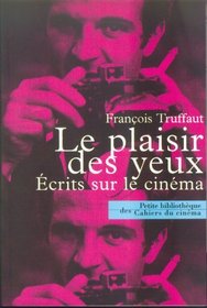 Le Plaisir DES Yeux (French Edition)