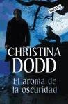 El aroma de la oscuridad / Scent of Darkness (Spanish Edition)