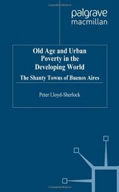 Old Age and Urban Poverty In the Developin