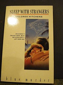 Sleep with Strangers (Blue Murder)
