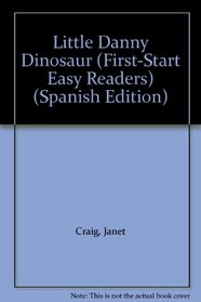 El Pegveno Dinosauvio Dantelito (First Start Easy Reader) (Spanish Edition)