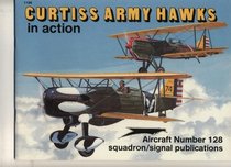 Curtiss Army Hawks in Action - Aircraft No. 128