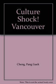 Culture Shock! Vancouver
