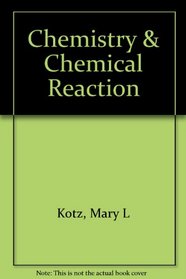 Chemistry & Chemical Reaction