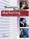 Business to Business Marketing: Analysis and Practice in a Dynamic Environment