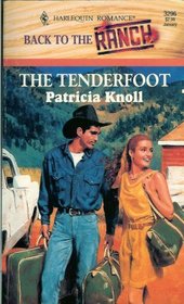 The Tenderfoot (Back to the Ranch) (Harlequin Romance, No 3296)