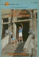 We Lived in the Almont,