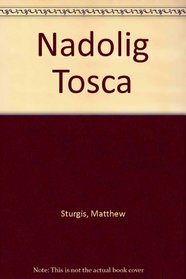 Nadolig Tosca (Welsh Edition)