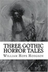 Three Gothic Horror Tales