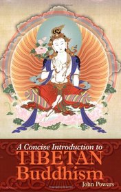 A Concise Introduction To Tibetan Buddhism