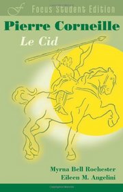 Corneille Le Cid (French Edition)