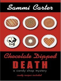 Chocolate Dipped Death (Candy Shop, Bk 2) (Large Print)