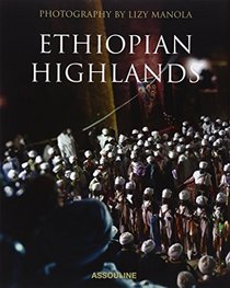 Ethiopian Highlands By Lizy Manola