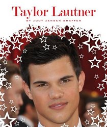 Taylor Lautner (Stars of Today)