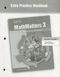 MathMatters 3: An Integrated Program, Extra Practice Workbook