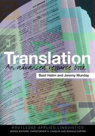 Translation: An Advanced Resource Book (Routledge Applied Linguistics)