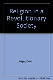 Religion in a Revolutionary Society (Distinguished lecture series on the Bicentennial)