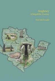 Anglesey: A Megalithic Journey