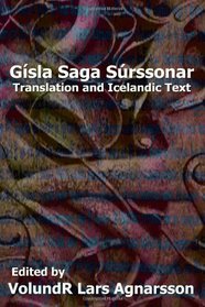 Gsla saga Srssonar: Translation and Icelandic Text (Norse Sagas)
