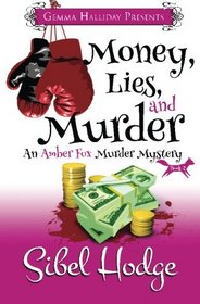Money, Lies, and Murder: Amber Fox Mysteries book #2 (Volume 2)