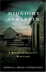 Midnight Assassin : A Murder in America's Heartland