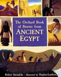 The Orchard Book of Stories from Ancient Egypt (Orchard Book of)