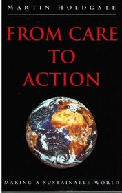 From Care to Action: Making a Sustainable World