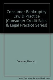 Consumer Bankruptcy Law & Practice (Consumer Credit Sales & Legal Practice Series)