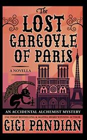 The Lost Gargoyle of Paris (Accidental Alchemist, Bk 4.5)
