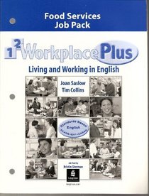 Workplace Plus 1 & 2 Food Services Job Pack: Living and Working in English