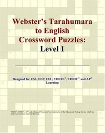 Webster's Tarahumara to English Crossword Puzzles: Level 1