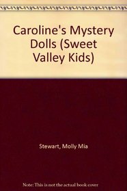 Caroline's Mystery Dolls (Sweet Valley Kids)