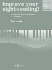 Improve Your Sight-Reading! Piano: Level 6 / Late Intermediate (Faber Edition)