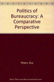Politics of Bureaucracy: A Comparative Perspective