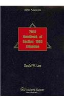 Handbook of Section 1983 Litigation, 2010 Edition