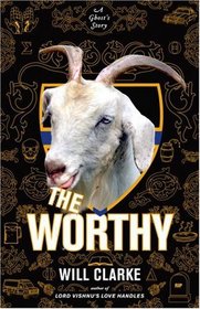 The Worthy: A Ghost's Story