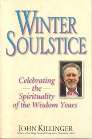 Winter Soulstice: Celebrating The Spirituality Of The Wisdom Years