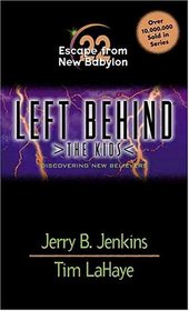 Escape from New Babylon (Left Behind: The Kids, Bk 22)