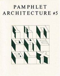 Pamphlet Architecture 5: Alphabetical City (Pamphlet Architecture)