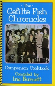 The Gefilte Fish Chronicles Companion Cookbook